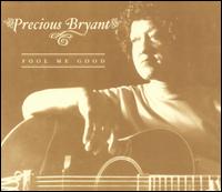 Fool Me Good - Precious Bryant