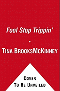 Fool, Stop Trippin'