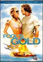 Fool's Gold [P&S]