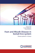 Foot and Mouth Disease in Somali Eco-System - Gitao George, and Chepkwony Eunice, and Muchemi Gerald