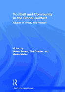 Football and Community in the Global Context: Studies in Theory and Practice