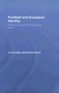 Football and European Identity: Historical Narratives Through the Press