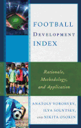 Football Development Index: Rationale, Methodology, and Application