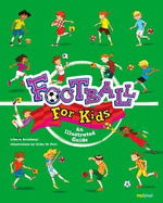 Football for Kids: An Illustrated Guide