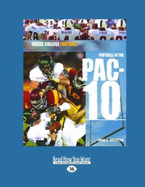 Football in the PAC-10: Inside College Football