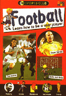 Football: Learn How to be a Star Player - Page, Jason