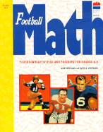 Football Math: Touchdown Activities and Projects for Grades 4-8