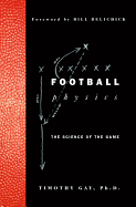 Football Physics: The Science of the Game