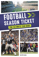 Football Season Ticket: The Ultimate Fan Guide