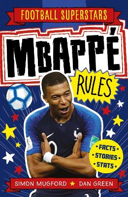Football Superstars: Mbapp Rules - Mugford, Simon