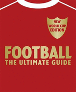 Football: The Ultimate Guide
