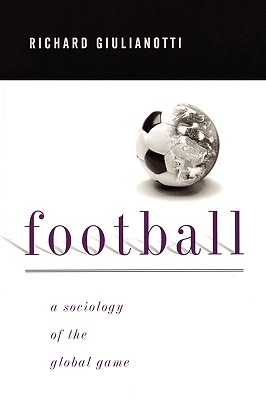 Football - Giulianotti, Richard, Dr.