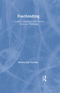 Footbinding: A Jungian Engagement with Chinese Culture and Psychology