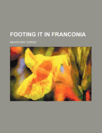 Footing It in Franconia