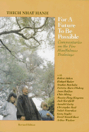 For a Future to Be Possible: Commentaries on the Five Mindfulness Trainings - Hanh, Thich Nhat, and Berrigan, Daniel (Foreword by)