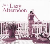 For a Lazy Afternoon - Various Artists