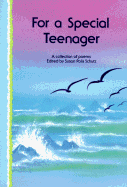 For a Special Teenager: A Collection of Poems