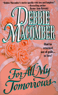 For All My Tomorrows - Macomber, Debbie