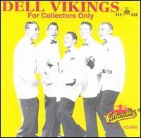 For Collectors Only - The Dell Vikings