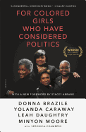 For Colored Girls Who Have Considered Politics