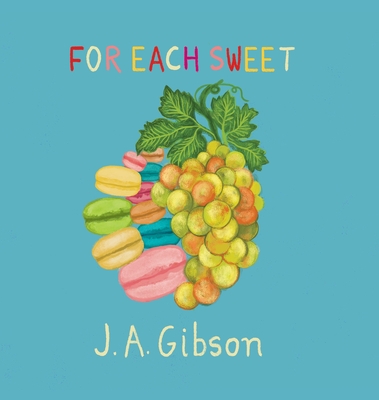 For Each Sweet - Gibson, J a