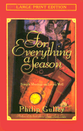For Everything a Season - Gulley, Philip