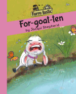 For-Goat-Ten: Fun with Words, Valuable Lessons