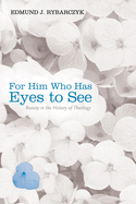 For Him Who Has Eyes to See