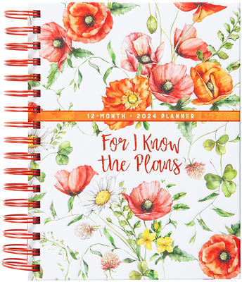 For I Know the Plans (2024 Planner): 12-Month Weekly Planner - Belle City Gifts