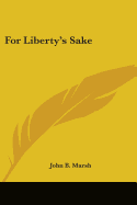 For Liberty's Sake