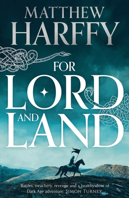 For Lord and Land - Harffy, Matthew