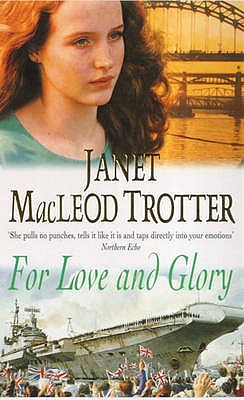 For Love and Glory - Macleod Trotter, Janet