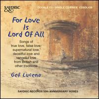 For Love is Lord of All - Gef Lucena