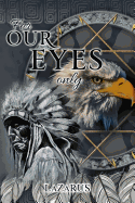 For Our Eyes Only