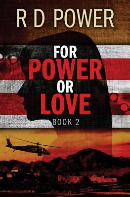 For Power or Love, Book 2 - Power, R D