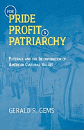 For Pride, Profit, and Patriarchy: Football and the Incorporation of American Cultural Values