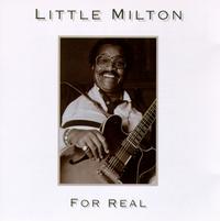 For Real - Little Milton