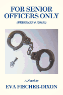 For Senior Officers Only: (Prisoner # 170650)