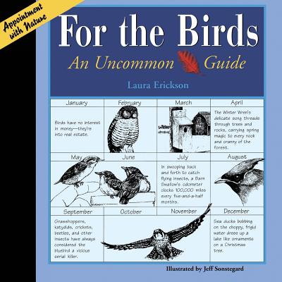 For the Birds: An Uncommon Guide - Erickson, Laura