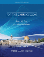 For The Cause of Zion: Teacher's Manual