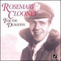 For the Duration - Rosemary Clooney