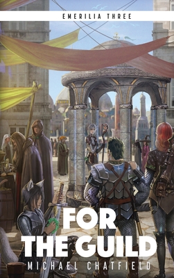 For the Guild - Chatfield, Michael