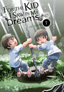 For the Kid I Saw in My Dreams, Vol. 7: Volume 7
