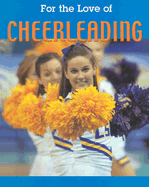 For the Love of Cheerleading