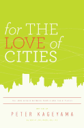 For the Love of Cities: The Love Affair Between People and Their Places
