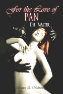 For the Love of Pan: The Master