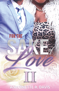 For the Sake of Love II