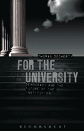 For the University: Democracy and the Future of the Institution