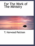 For the Work of the Ministry