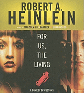 For Us, the Living: A Comedy of Customs